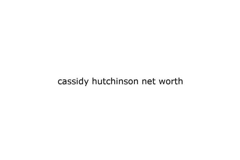 cassidy-hutchinson-net-worth