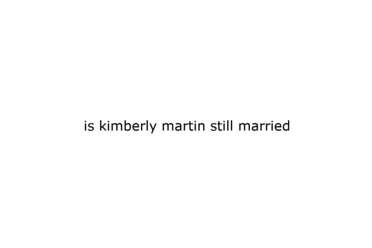 is kimberly martin still married