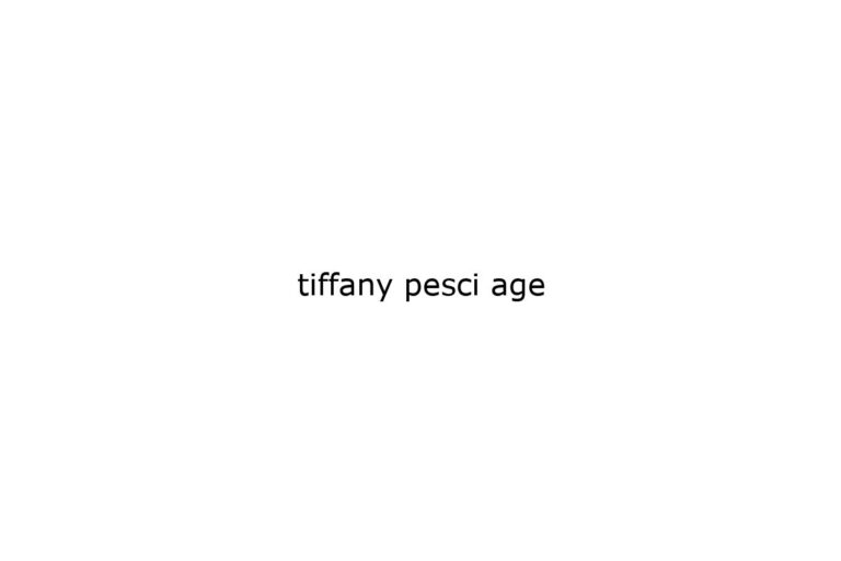 tiffany pesci age