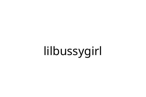 lilbussygirl