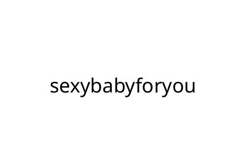 sexybabyforyou