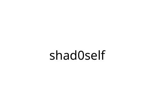 shad0self