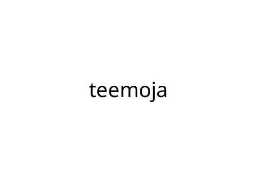 teemoja