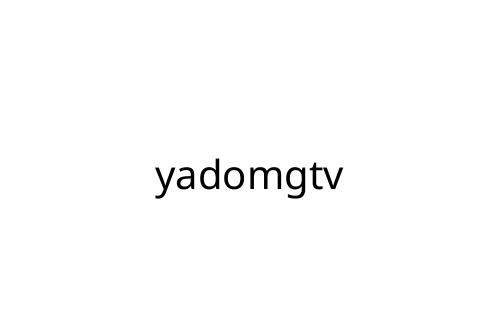 yadomgtv