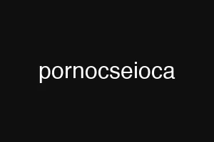 pornocseioca