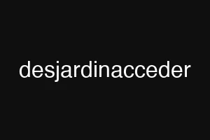 desjardinacceder